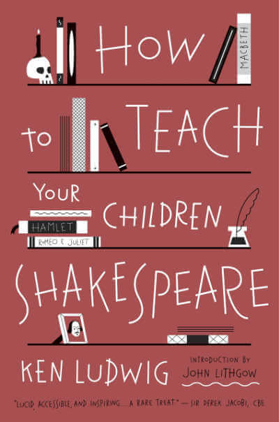 How to Teach Your Children Shakespeare book 