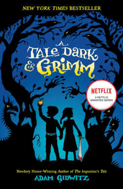 A Tale Dark and Grimm fairy tale retellings book