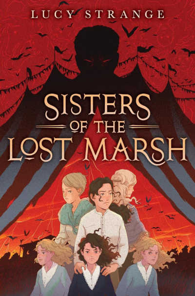 Sisters of the Lost Marsh by Lucy Strange book