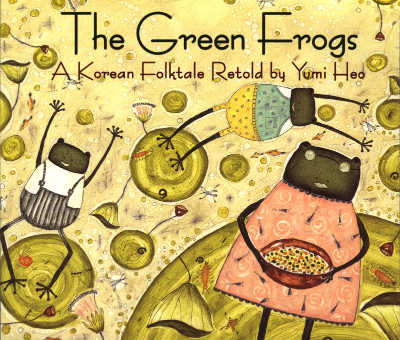 The Green Frogs folktale from Korea book