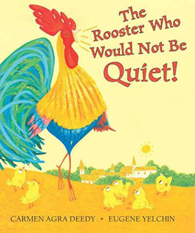The Rooster Who Would Not Be Quiet folktale