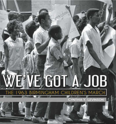 We've Got a Job book about children's civil rights march. 