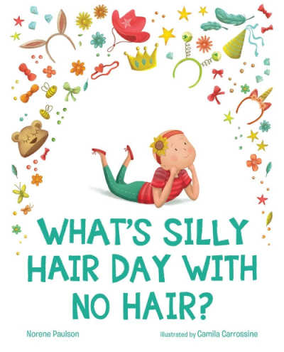 What's Silly Hair Day with No Hair? book