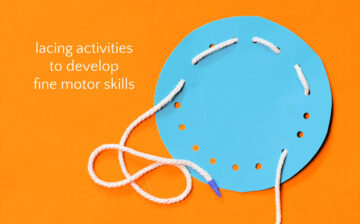 Lacing Activities: Fine Motor Skills for Toddlers and Preschoolers