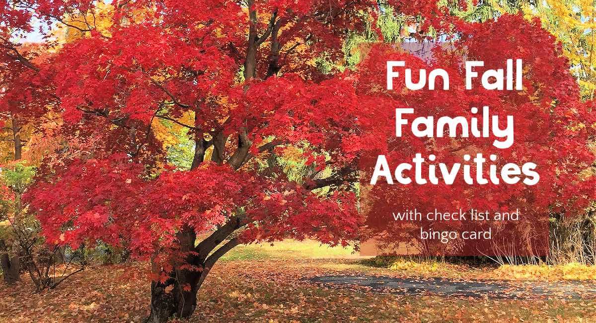 Red leaf tree in autumn with text overlay Fun Fall Family Activities