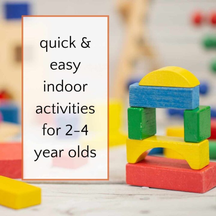 colorful toy blocks in building shape with text quick and easy indoor activities for 2-4 year olds