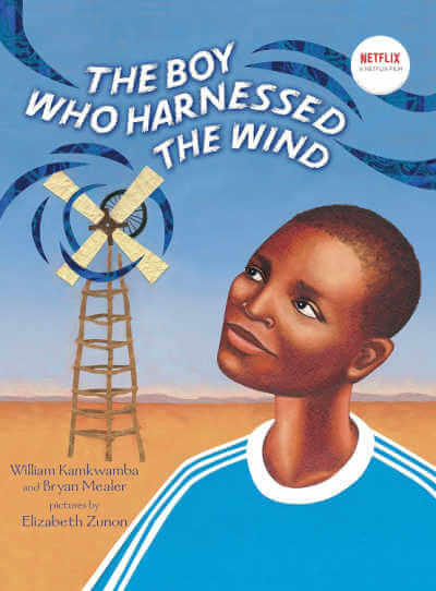 The Boy Who Harnessed the Wind picture book