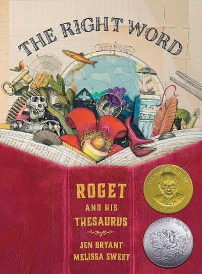 The Right Word: Roget and His Thesaurus picture book by Jen Bryant