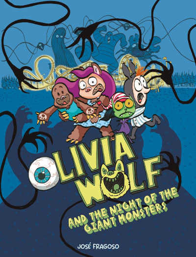 Olivia Wolf and the Night of the Giant Monsters book cover showing group of scared monsters on blue spooky background