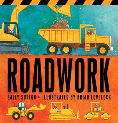 Roadwork picture book by Sally Sutton, book cover featuring construction vehicles.