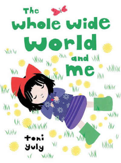 The Whole Wide World and Me book cover.