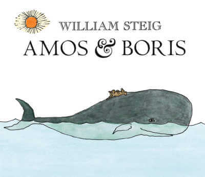 Amos & Boris by Willian Steig picture book cover.