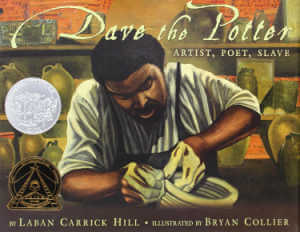 Dave the Potter: Artist, Poet, Slave, picture book cover.