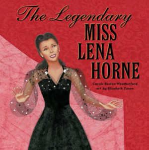 The Legendary Miss Lena Horne book cover.