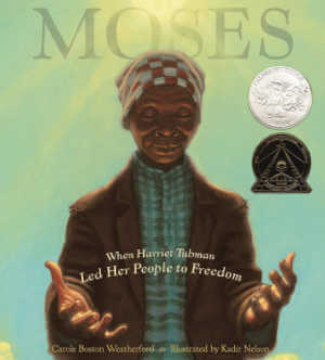 Picture book cover for Moses: the Harriet Tubman story.