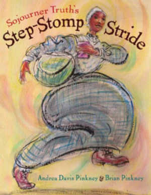 Sojourner Truth's Step-Stomp Stride book cover.