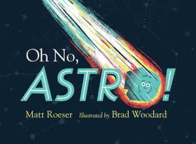 Oh, No, Astro! book.
