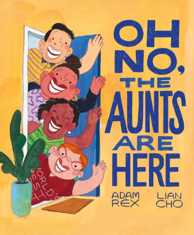 Oh No, the Aunts Are Here book.