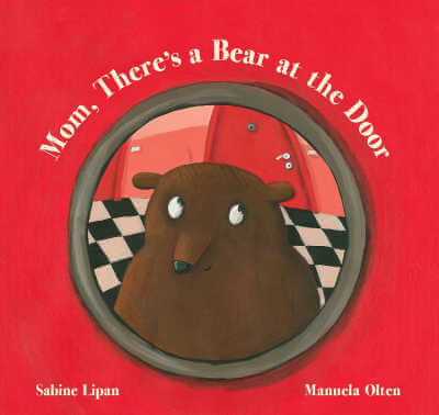 Mom, There's a Bear at the Door book.