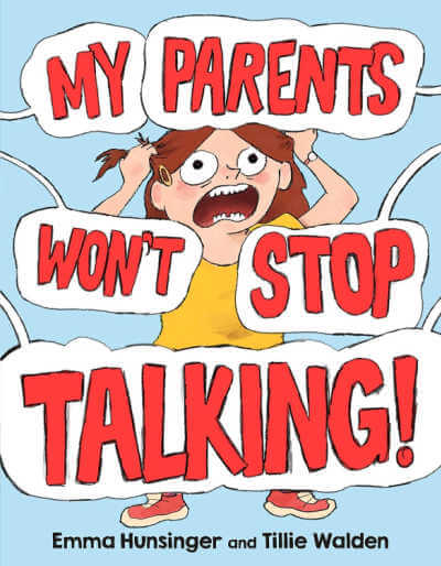My Parents Won't Stop Talking! book.