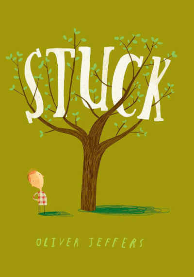 Stuck by Oliver Jeffers book.