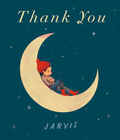 Thank You by Jarvis, book cover with illustration of child sleeping in moon. 