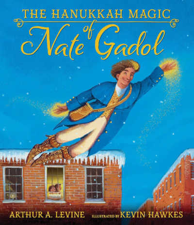 The Hanukkah Magic of Nate Gadol by Arthur A. Levine book cover.