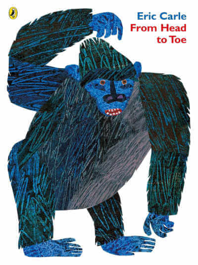 From Head to Toe book by Eric Carle.