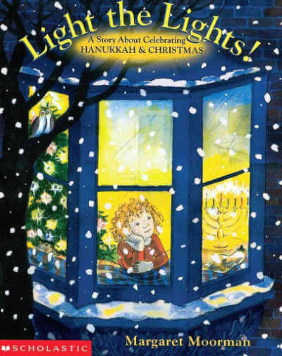 Light The Lights! A Story About Celebrating Hanukkah And Christmas book cover.