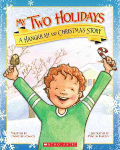 My Two Holidays: A Hanukkah and Christmas Story book cover.