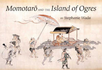 Momotaro and the Island of Ogres, folktale from Japan picture book. 