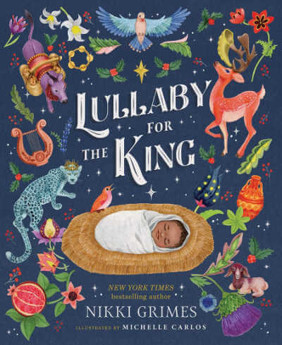 Lullaby for the King by Nikki Grimes, book cover.