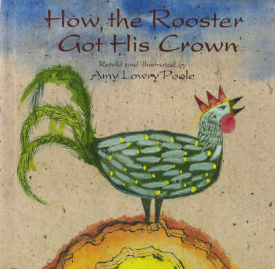 How the Rooster Got His Crown book cover.