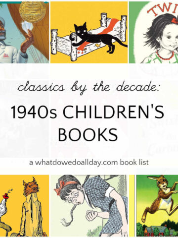 Grid of classic children's books with text overlay, classics by the decade: 1940s Children's Books.