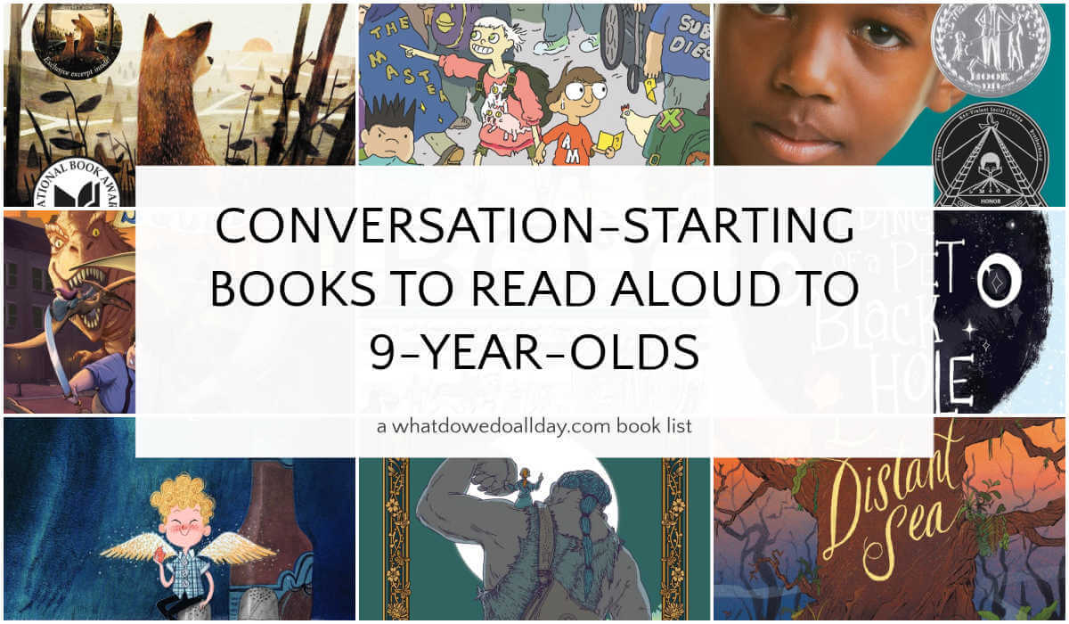 Collage of books with text overlay, Conversation-Starting Books to Read Aloud to 9 Year Olds.