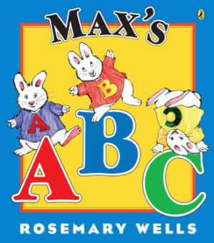 Max's ABCs by Rosemary Wells, book cover.