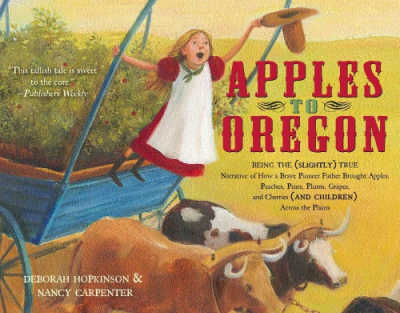Apples to Oregon, picture book.