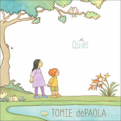 Quiet by Tomie dePaola.