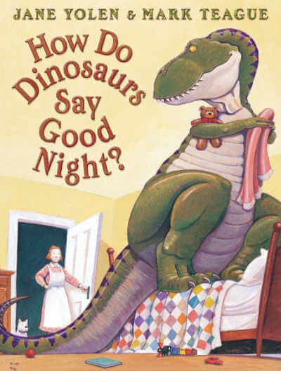 How Do Dinosaurs Say Good Night? book.