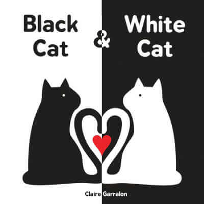 Black Cat and White Cat board book.