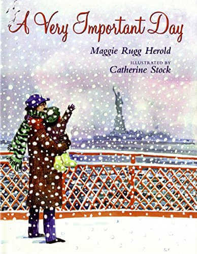 A Very Important Day, by Maggie Rugg Herold.