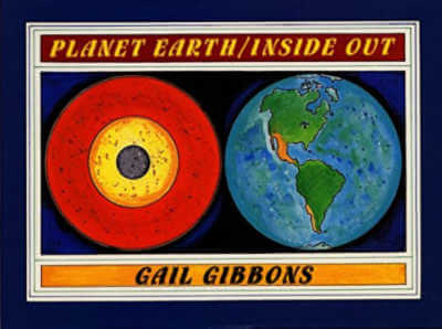 Planet Earth Inside Out by Gail Gibbons