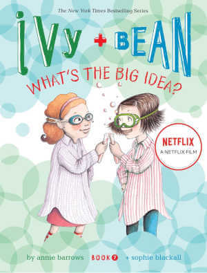 Ivy and Bean What's the Big Idea? book cover.