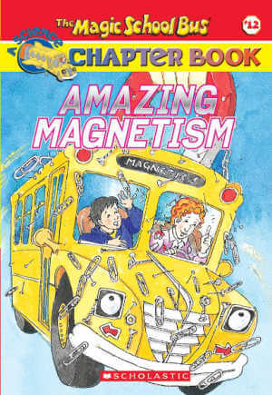 Amazing Magnetism Magic School Bus chapter book cover.