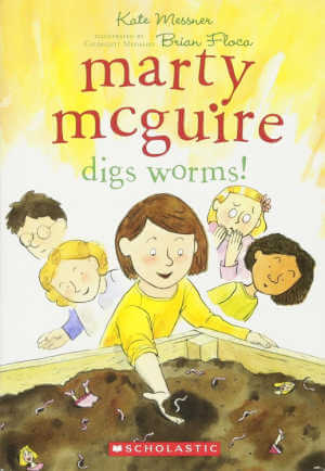 Marty McGuire Digs Worms!, chapter book.