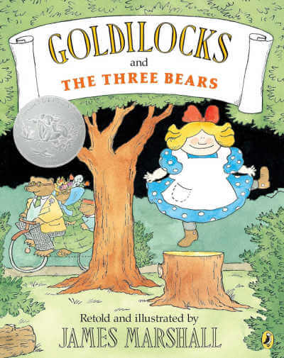 Goldilocks and the Three Bears by James Marshall.