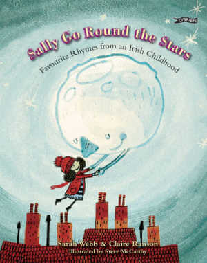 Sally Go Round The Stars: Favourite Rhymes from an Irish Childhood book cover.