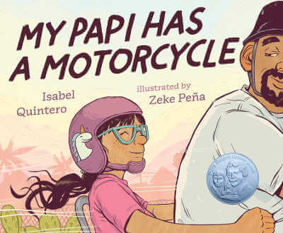 My Papi Has a Motorcycle, picture book.