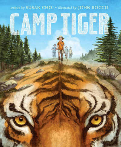 Camp Tiger, picture book by Susan Choi.