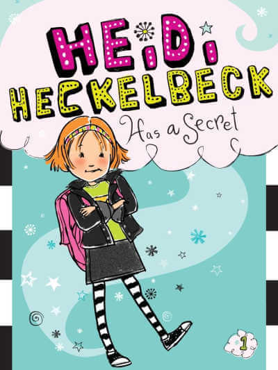 Heidi Heckelbeck Has a Secret book cover.